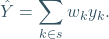 \begin{equation*} \hat{Y}=\sum_{k \in s} w_k y_k. \end{equation*}