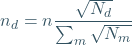 \begin{equation*} n_{d} = n\frac{\sqrt{N_d}}{\sum_{m}\sqrt{N_m}} \end{equation*}