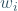 w_i