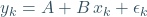 y_k=A+B\,x_k+\epsilon_k