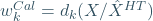 w_k^{Cal}=d_k(X/\hat{X}^{HT})