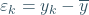 \varepsilon_{k}=y_{k}-\overline{y}
