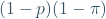 (1-p)(1-\pi)