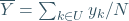 \overline{Y}=\sum_{k\in U}y_k/N