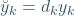 \breve{y}_k=d_k y_k