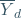 \overline{Y}_d