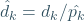 \hat{d}_k=d_k/\hat{p_k}