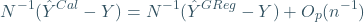 \[ N^{-1}(\hat{Y}^{Cal}-Y)= N^{-1}(\hat{Y}^{GReg}-Y)+ O_p(n^{-1}) \]