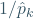 1/\hat{p}_k