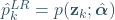 \hat{p}_k^{LR}=p(\mathbf{z}_k;\hat{\boldsymbol{\alpha}})