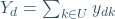 Y_d=\sum_{k\in U} y_{dk}
